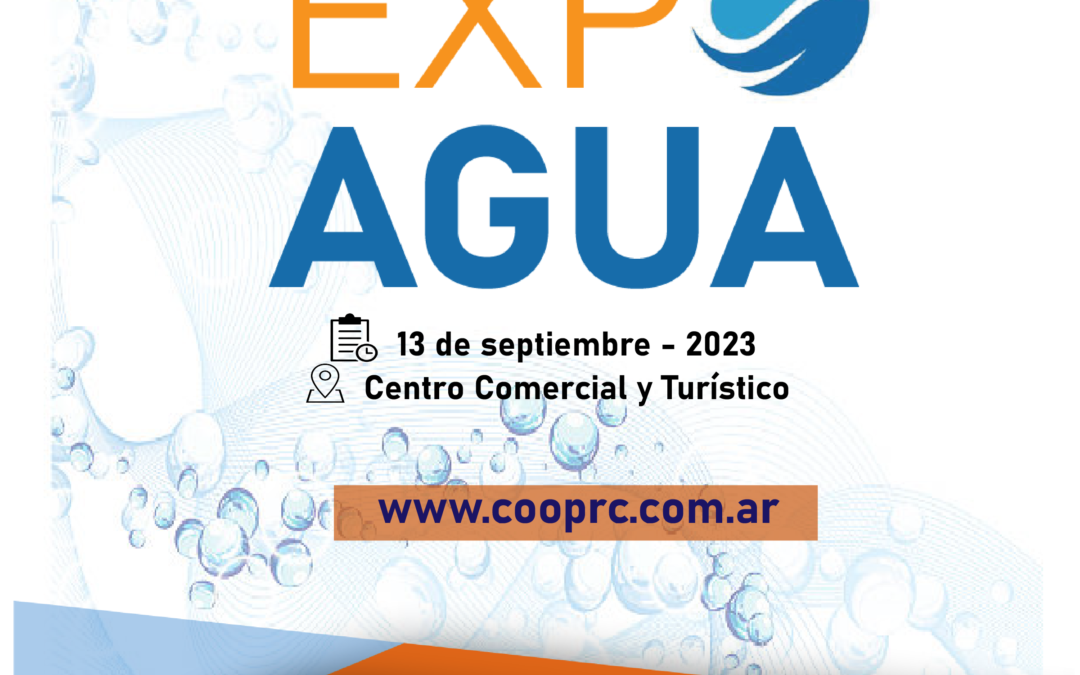 LLEGA LA 1° EDICIÓN DE LA EXPO AGUA